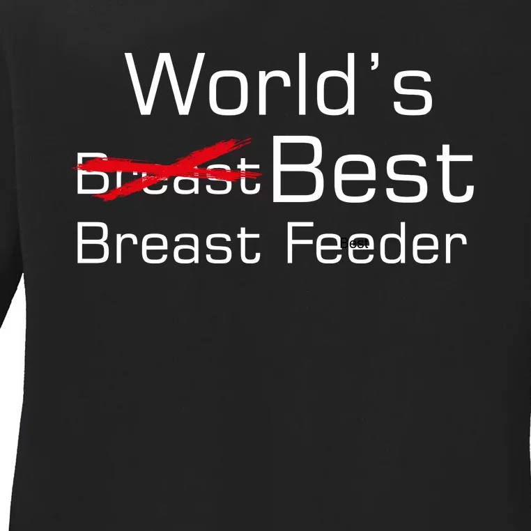 Worlds Best Breast Feeder Ladies Long Sleeve Shirt