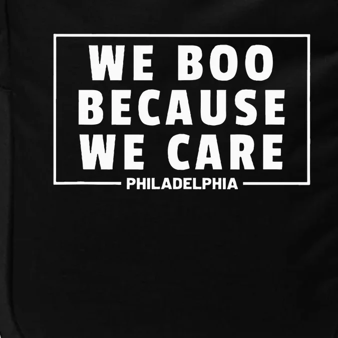 We Boo Because We Care Philadelphia Sports Fan Impact Tech Backpack