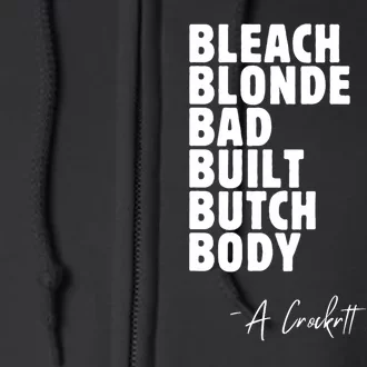 Woman Bleach Blonde Bad Built Butch Body Gift Full Zip Hoodie