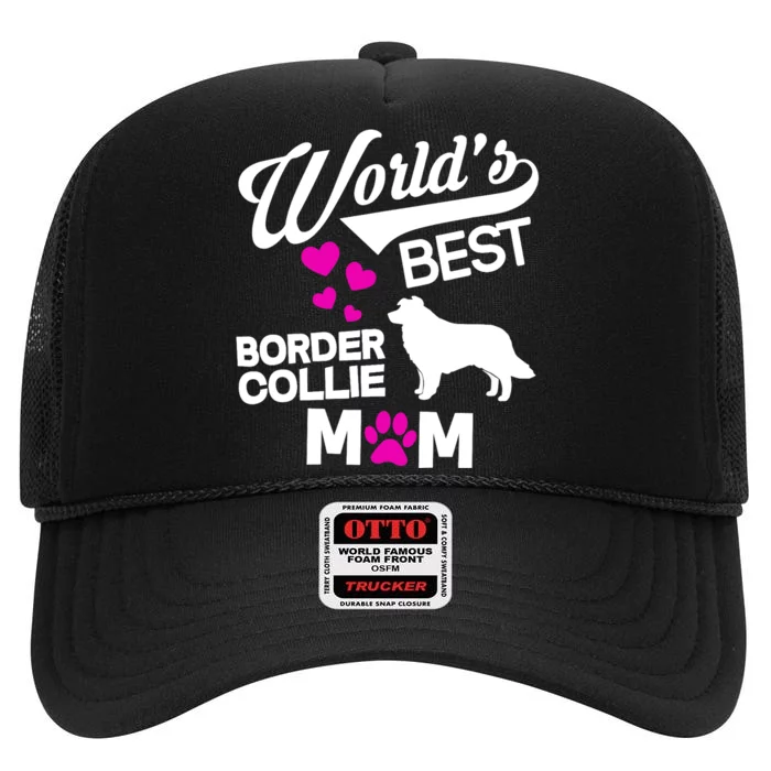 World's Best Border Collie Mom High Crown Mesh Trucker Hat