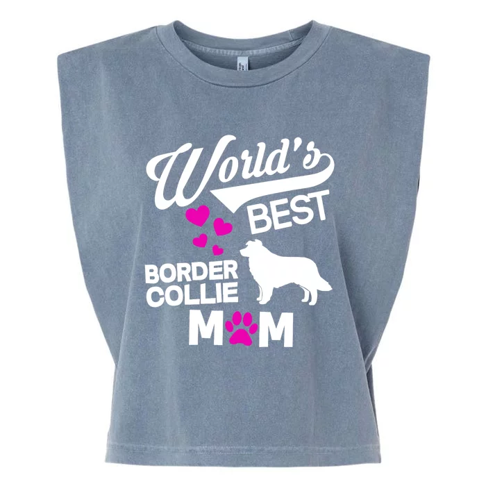 World's Best Border Collie Mom Garment-Dyed Women's Muscle Tee