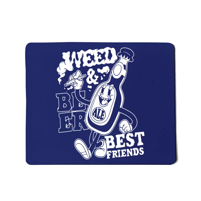 Weed & Beer Best Friends Mousepad