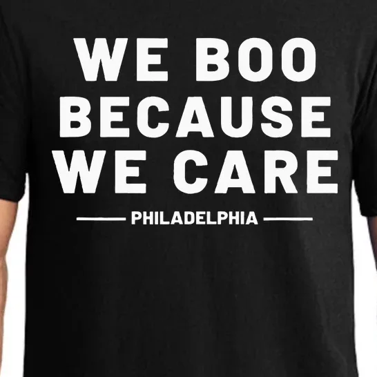 We Boo Because We Care Philadelphia Sports Pajama Set