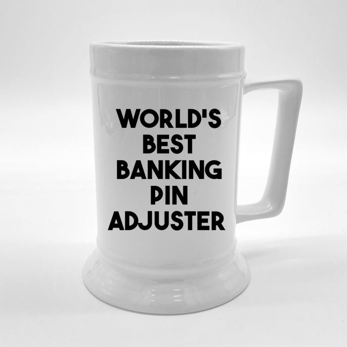 World's Best Banking Pin Adjuster Meaningful Gift Front & Back Beer Stein