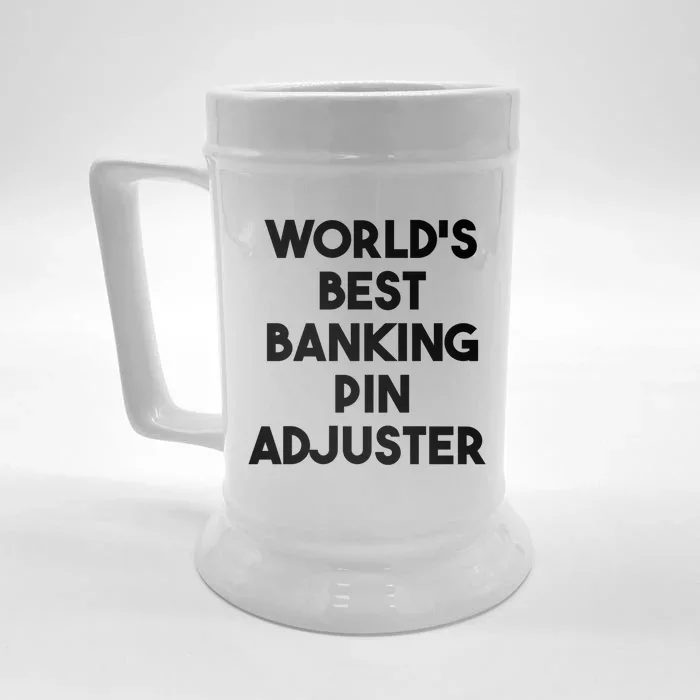 World's Best Banking Pin Adjuster Meaningful Gift Front & Back Beer Stein