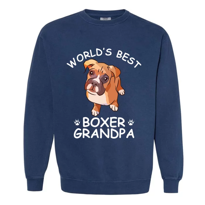 Worlds Best Boxer Grandpa Funny Granddog Dog Lover Cute Tee Garment-Dyed Sweatshirt