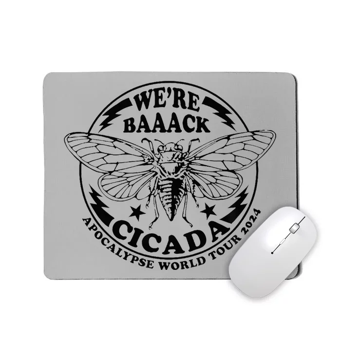 WeRe Back Cicada Apocalypse World Locust 2024 Mousepad