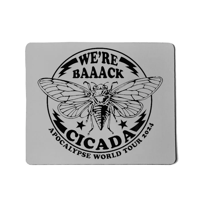 WeRe Back Cicada Apocalypse World Locust 2024 Mousepad