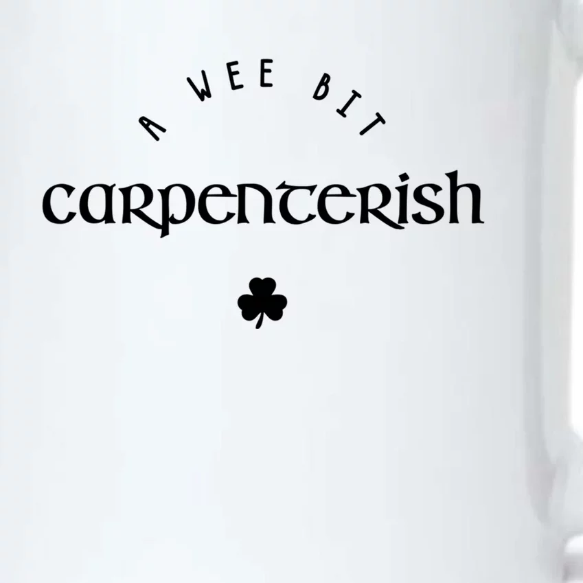 Wee Bit Carpenterish St Patricks Day Funny Carpenter Irish Gift Black Color Changing Mug