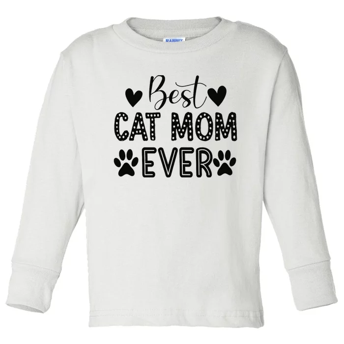 Wo Best Cat Mom Ever Toddler Long Sleeve Shirt