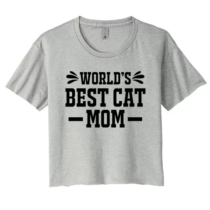 World's Best Cat Mom Funny Cat Mama Mother Mommy Cute Gift Women's Crop Top Tee