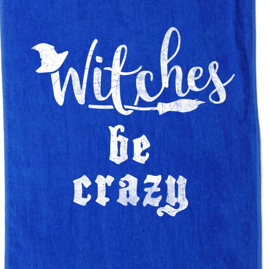 Witches Be Crazy Halloween Top Gift Platinum Collection Golf Towel