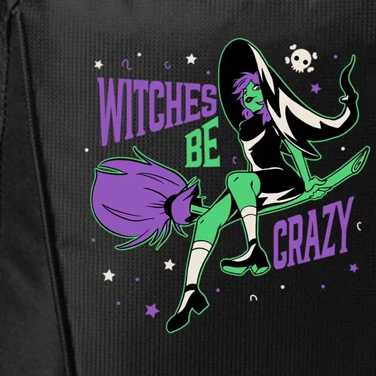 Witches Be Crazy Funny Halloween Witch On Broomstick Funny Gift City Backpack