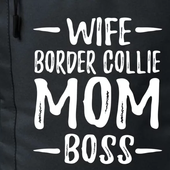 Wife Border Collie Mom Boss Dog Mom Gift Idea Meaningful Gift Daily Commute Backpack