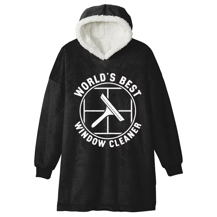 WorldS Best Cool Window Washing Professional Window Cleaner Hooded Wearable Blanket