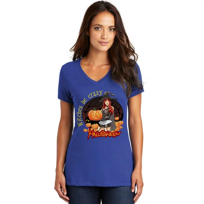 Witches Be Crazy Pumpkin Halloween Meaningful Gift Women's V-Neck T-Shirt