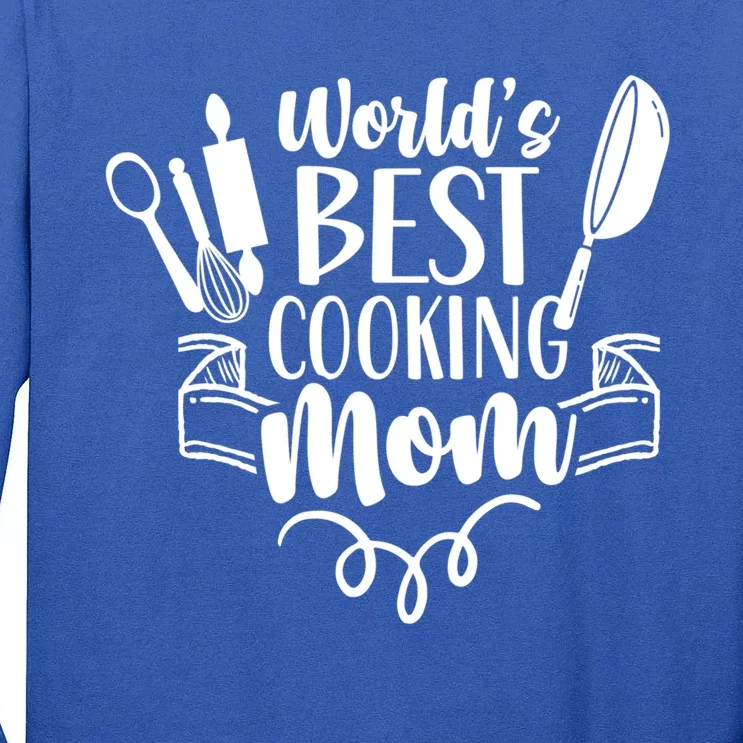 World's Best Cooking Mom Mother Cook Cooks Mommy Mama Gift Tall Long Sleeve T-Shirt