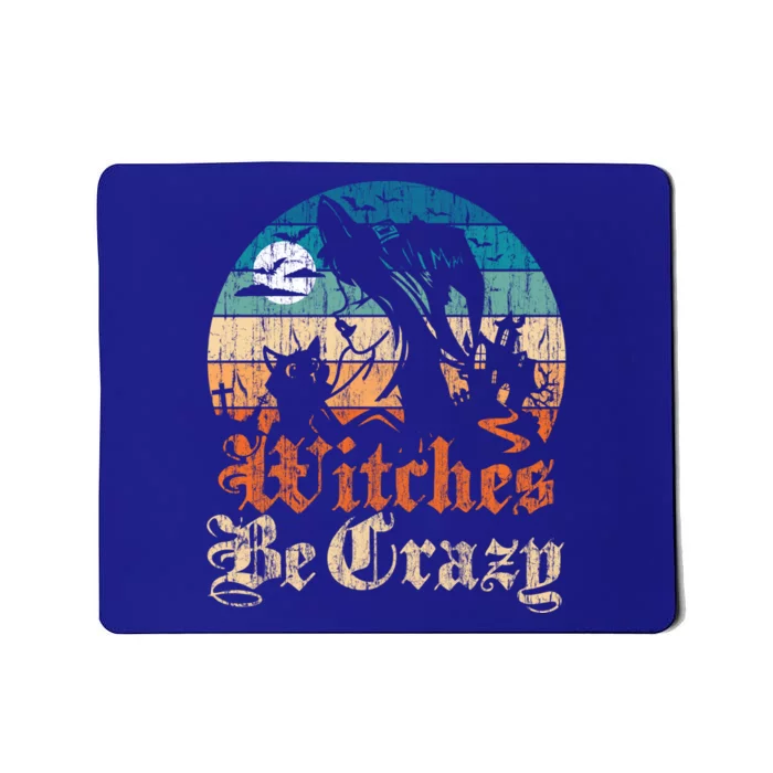 Witches Be Crazy Gift Mousepad