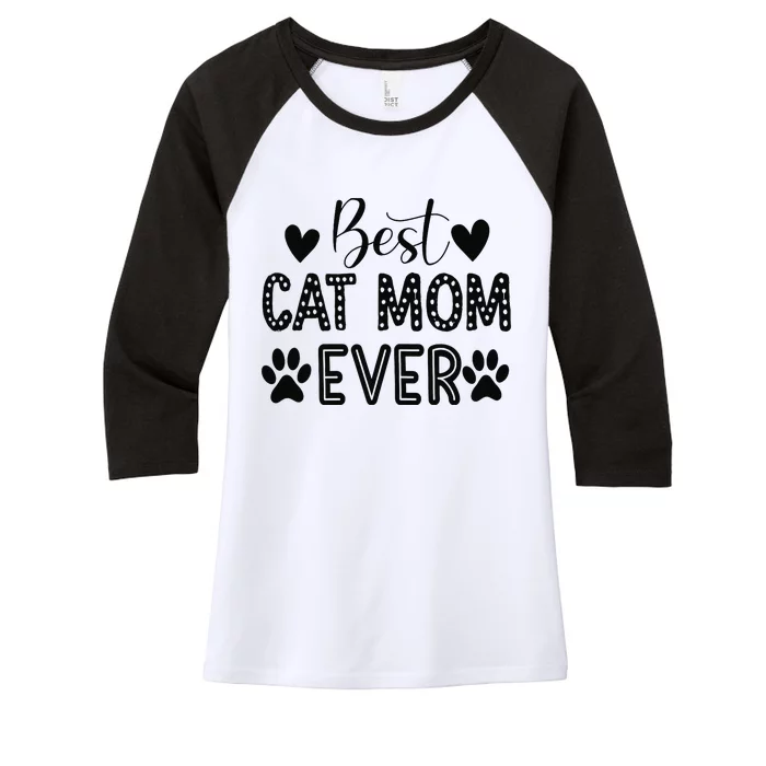 Wo Best Cat Mom Ever Women's Tri-Blend 3/4-Sleeve Raglan Shirt