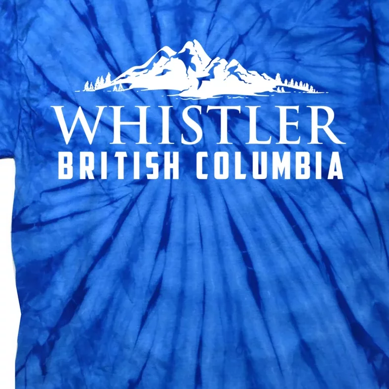 Whistler British Columbia Canada Skiing Lover Gift Funny Gift Tie-Dye T-Shirt