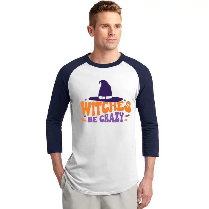 Witches Be Crazy Funny Halloween Gift Baseball Sleeve Shirt