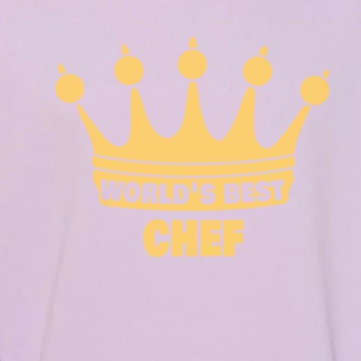 Worlds Best Chef Saying Funny Chef Gift Garment-Dyed Sweatshirt