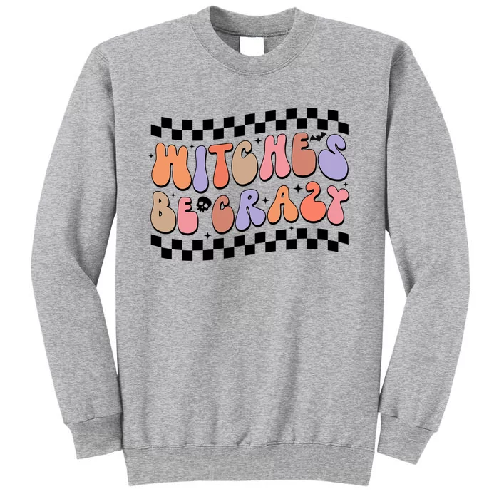 Witches Be Crazy And Witch Spooky Halloween Season Checkered Gift Sweatshirt