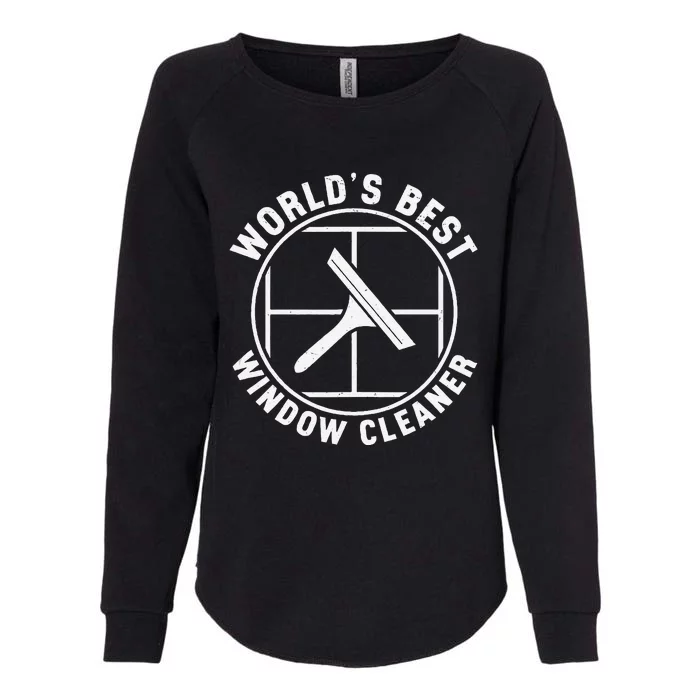 WorldS Best Cool Window Washing Professional Window Cleaner Womens California Wash Sweatshirt