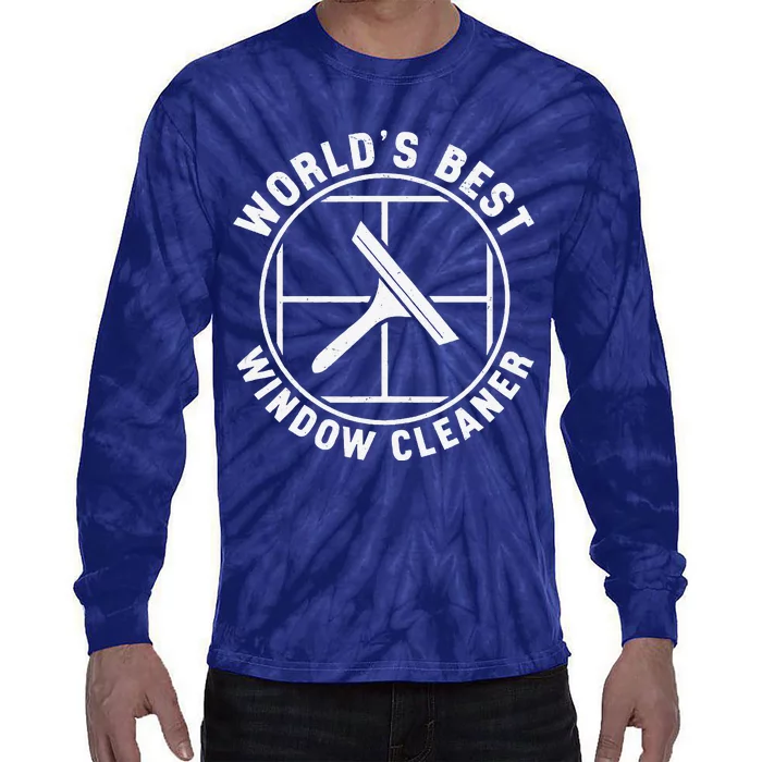 WorldS Best Cool Window Washing Professional Window Cleaner Tie-Dye Long Sleeve Shirt