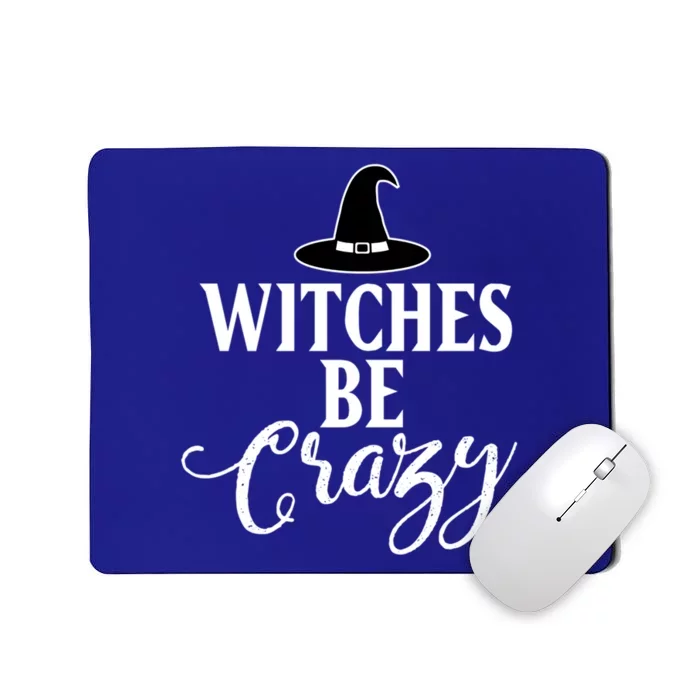 Witches Be Crazy Halloween Cool Gift Mousepad