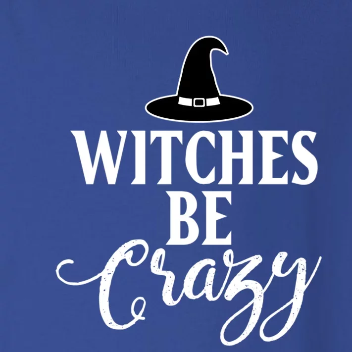 Witches Be Crazy Halloween Cool Gift Toddler Long Sleeve Shirt