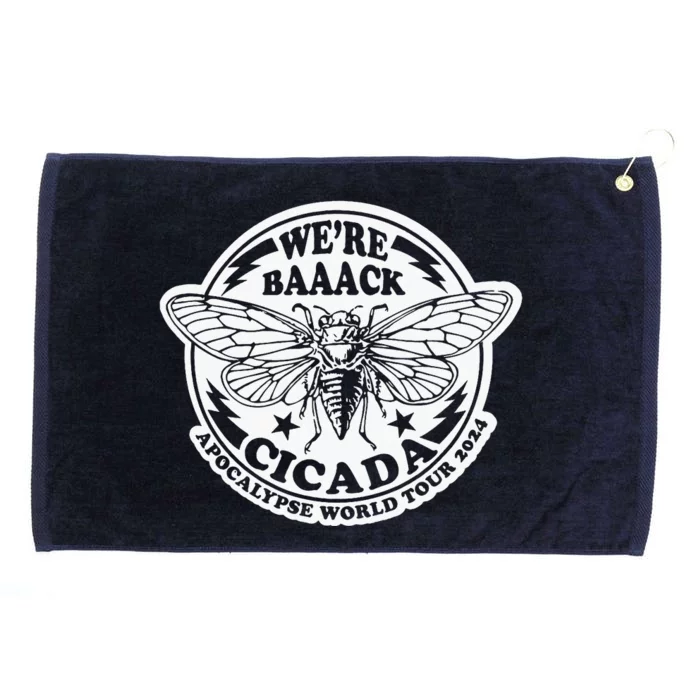 We're Back Cicada Apocalypse World Locust 2024 Grommeted Golf Towel