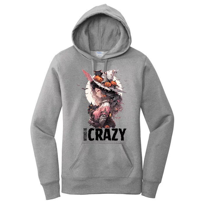 Witches Be Crazy Halloween Funny Party Cute Gift Women's Pullover Hoodie