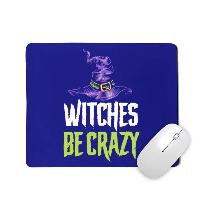 Witches Be Crazy Halloween Meaningful Gift Mousepad