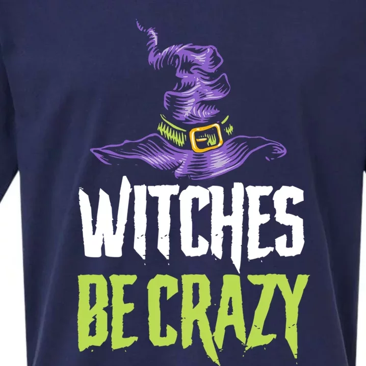 Witches Be Crazy Halloween Meaningful Gift Sueded Cloud Jersey T-Shirt