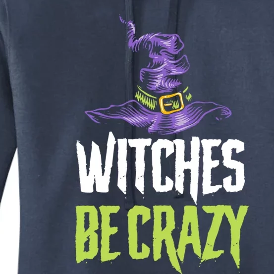 Witches Be Crazy Halloween Gift Women's Pullover Hoodie