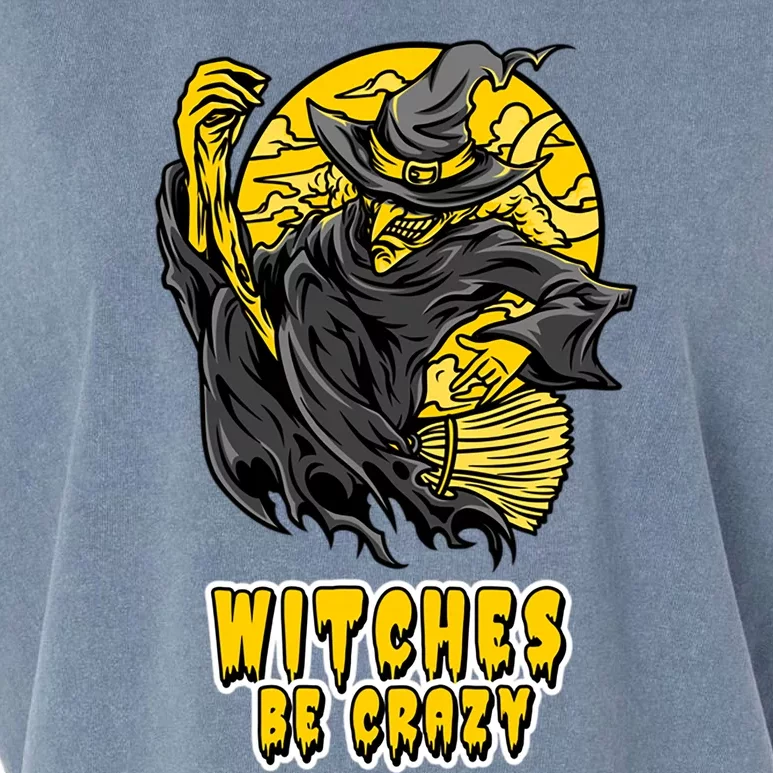 Witches Be Crazy Funny Gift Garment-Dyed Women's Muscle Tee