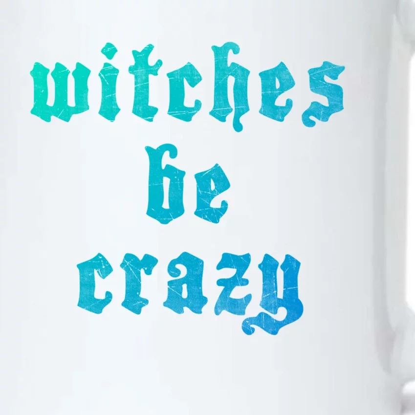 Witches Be Crazy Halloween Top Gift Black Color Changing Mug