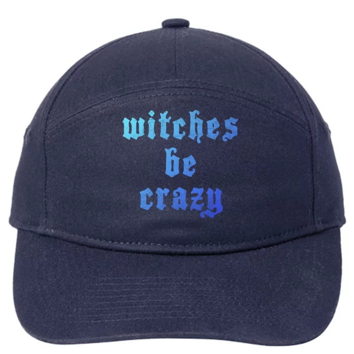 Witches Be Crazy Halloween Top Gift 7-Panel Snapback Hat