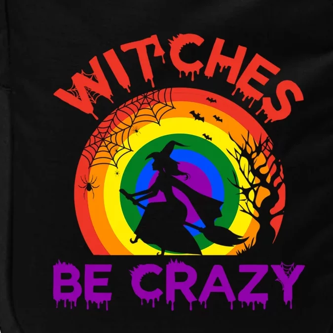 Witches Be Crazy Gift Impact Tech Backpack