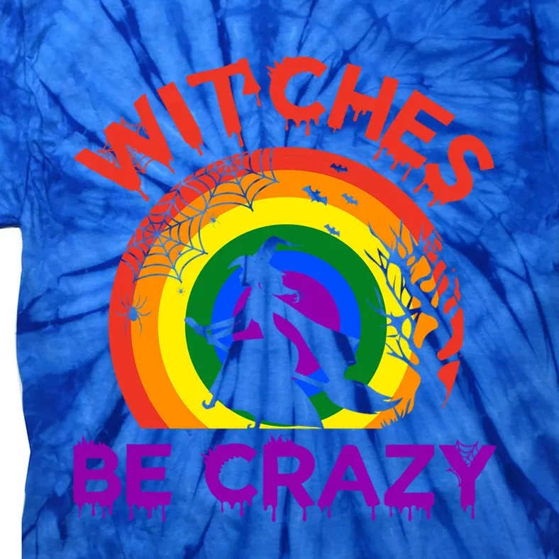 Witches Be Crazy Gift Tie-Dye T-Shirt