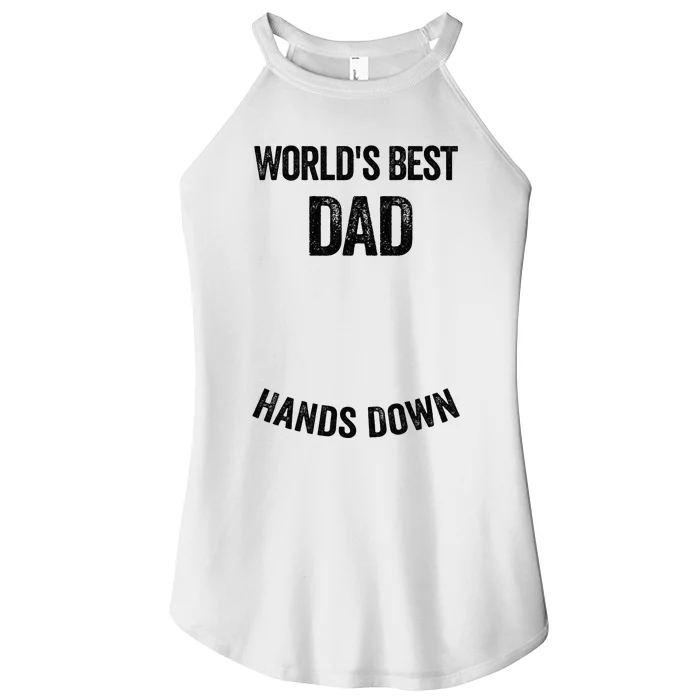 Worlds Best Dad Hands Down Make A Handprint Women’s Perfect Tri Rocker Tank