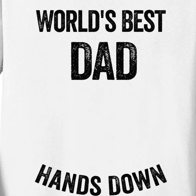 Worlds Best Dad Hands Down Make A Handprint Kids Long Sleeve Shirt