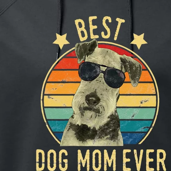 Womens Best Dog Mom Ever Airedale Terrier Mother's Day Gift Performance Fleece Hoodie