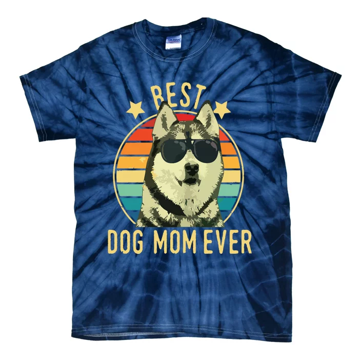 Womens Best Dog Mom Ever Siberian Husky Mothers Day Gift Tie-Dye T-Shirt