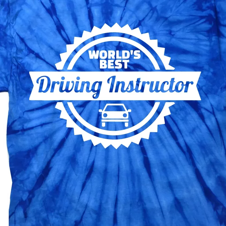 Worlds Best Driving Instructor Tie-Dye T-Shirt