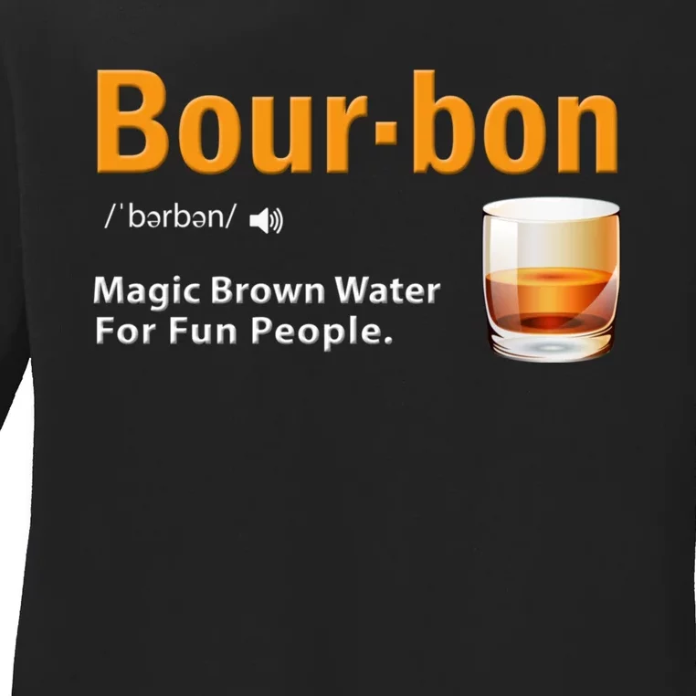 Whiskey Bourbon Definition Magic Brown Water Kentucky Ladies Long Sleeve Shirt