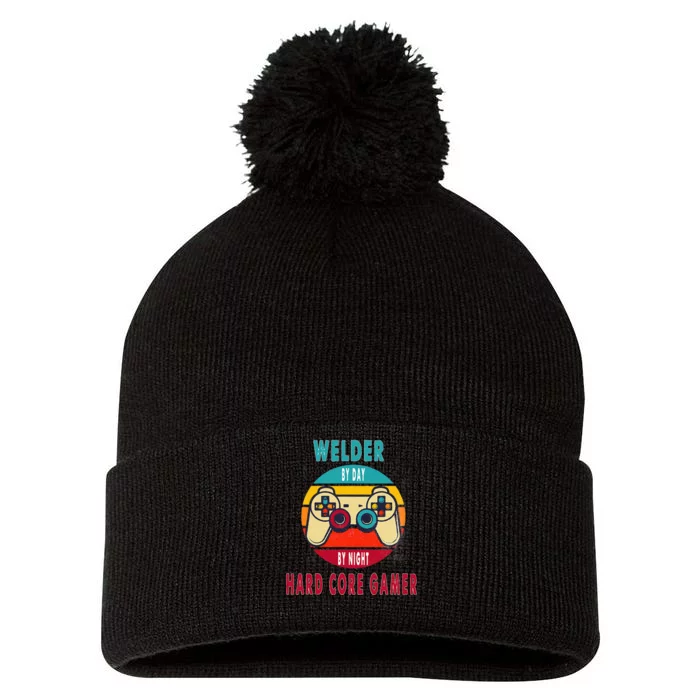 Welder By Day By Night Hard Core Gamer Gaming Gift Pom Pom 12in Knit Beanie