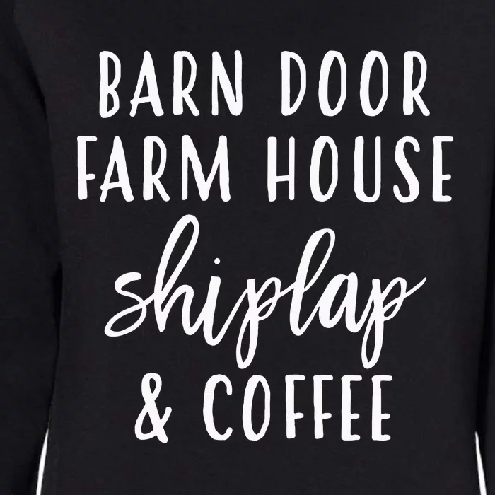 Womens Barn Door Farmhouse Shiplap & Coffee Womens California Wash Sweatshirt