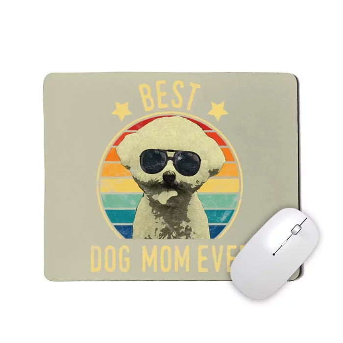 Womens Best Dog Mom Ever Bichon Frise Mother's Day Gift Mousepad